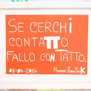 Dessin intitulée "Se cerchi contatto…" par Marco Zautzik, Œuvre d'art originale, Marqueur