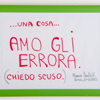 Drawing titled "Amo gli errora chie…" by Marco Zautzik, Original Artwork, Marker