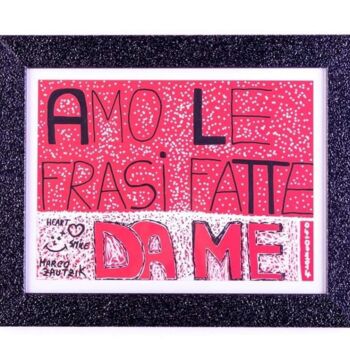 Tekening getiteld "Amo le frasi fatte.…" door Marco Zautzik, Origineel Kunstwerk, Marker