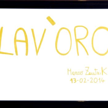 Dessin intitulée "Lav'oro" par Marco Zautzik, Œuvre d'art originale, Marqueur