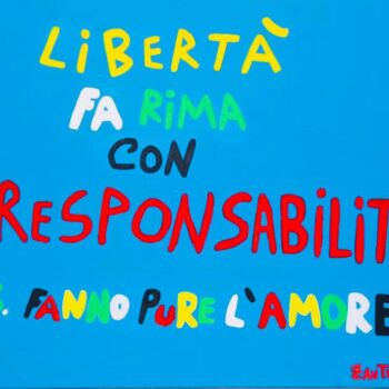 Peinture intitulée "Libertà fa rima con…" par Marco Zautzik, Œuvre d'art originale, Acrylique