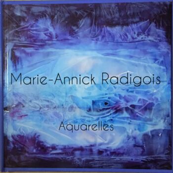 "Aquarelles MA Radig…" başlıklı Tablo Marie-Annick Radigois tarafından, Orijinal sanat, Suluboya