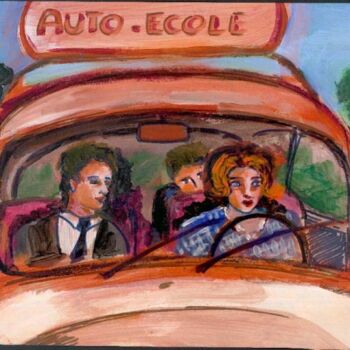 Painting titled "AUTO ECOLE" by Marie Dubois, Original Artwork