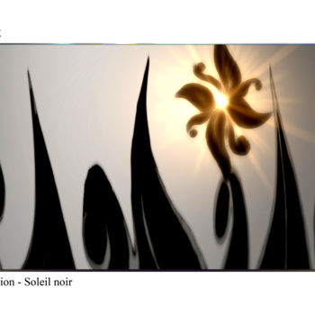 Digital Arts titled "Soleil noir" by Creartlive, Original Artwork, Digital Painting