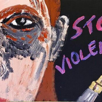 Peinture intitulée "Stop violence" par Mario Pratesi, Œuvre d'art originale, Huile