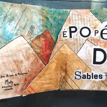 Collages getiteld "Epopée des sables" door Maty, Origineel Kunstwerk, Collages