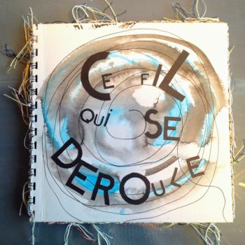 Kolaże zatytułowany „Ce fil qui se dérou…” autorstwa Maty, Oryginalna praca
