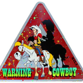 Peinture intitulée "warning cowboy" par Max Andriot, Œuvre d'art originale, Bombe aérosol