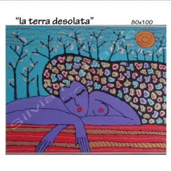 Painting titled ""La terra desolata"" by Nenarias, Original Artwork