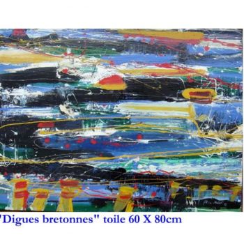 Malarstwo zatytułowany „Digues bretonnes” autorstwa Patrice Mérot, Oryginalna praca, Olej