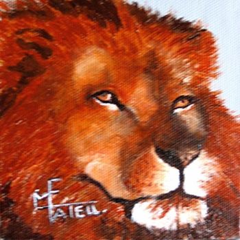 Painting titled "Lion" by Marie France Mateu, Original Artwork, Oil
