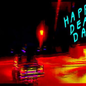 Digital Arts titled "HAPPY DEATH DAY" by Michel Tabanou, Original Artwork, Digital Painting