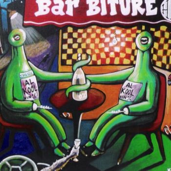 Peinture intitulée "bar biture hic" par Ktü, Œuvre d'art originale