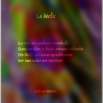 "Le déclic" başlıklı Dijital Sanat Mimia Lichani tarafından, Orijinal sanat