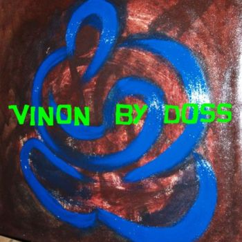 Painting titled "VINON" by Mixagedoss, Original Artwork
