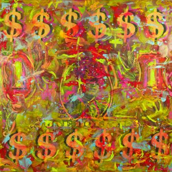 Painting titled "American Dollar-" by Mk Anisko, Original Artwork, Oil Mounted on Wood Stretcher frame