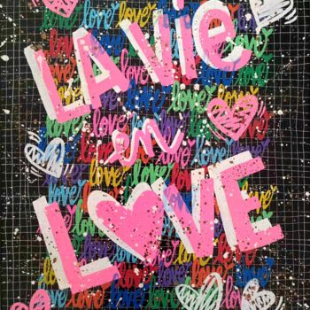 Schilderij getiteld "La vie en Love" door Monna Art, Origineel Kunstwerk, Acryl Gemonteerd op Frame voor houten brancard