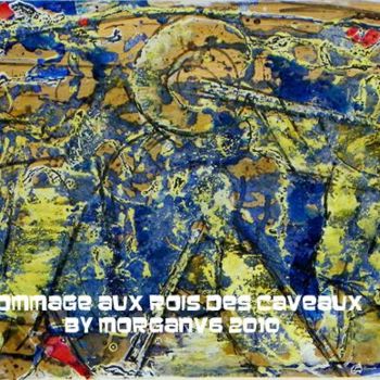 Schilderij getiteld "Hommage aux rois de…" door Morganv6, Origineel Kunstwerk