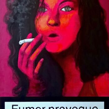 Pintura titulada "Fumer provoque des…" por Nathalie Si Pié, Obra de arte original, Acrílico