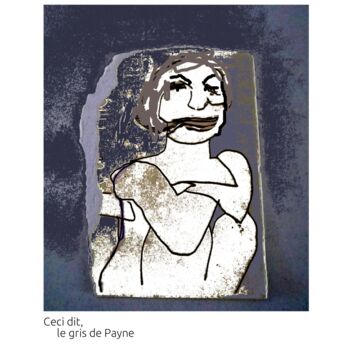 Grafika cyfrowa / sztuka generowana cyfrowo zatytułowany „Ceci dit, le gris d…” autorstwa Nathalie Straseele, Oryginalna pra…