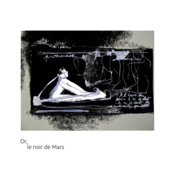 Arte digital titulada "Or, le noir de mars" por Nathalie Straseele, Obra de arte original