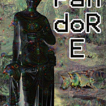 제목이 "Pandore (DeepDream)"인 디지털 아트 Nicolas Chambon (Crea-ture)로, 원작, 디지털 콜라주 판지에 장착됨