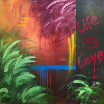 Pintura intitulada "Life is love" por Nusret Aktay, Obras de arte originais, Acrílico Montado em Armação em madeira