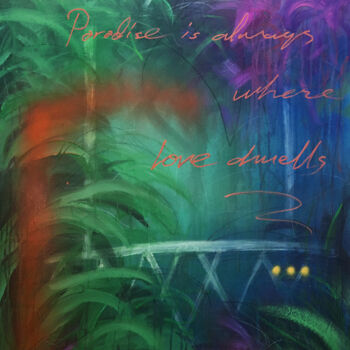 Картина под названием "Love creates paradi…" - Nusret Aktay, Подлинное произведение искусства, Акрил Установлен на Деревянна…