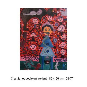 Painting titled "C'est la rougeole q…" by Olivier Dumont, Original Artwork