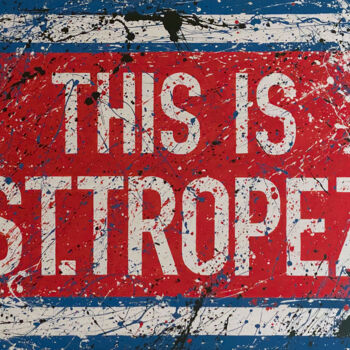 Картина под названием "This is St.Tropez" - Pabbou, Подлинное произведение искусства, Акрил Установлен на Деревянная рама дл…