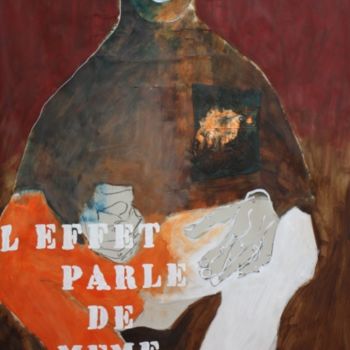Schilderij getiteld "L'effet parle de mê…" door Pasa, Origineel Kunstwerk, Olie
