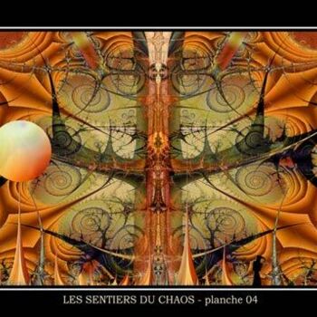 Digital Arts titled "Les sentiers du cha…" by Patrick Lurie, Original Artwork