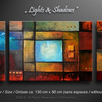 Malerei mit dem Titel "LIGHTS & SHADOWS" von Acryliks, Original-Kunstwerk, Öl