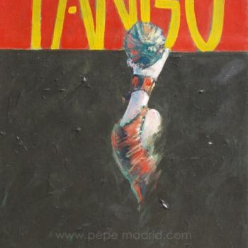 Pintura intitulada "Tango IX" por Pepe Madrid, Obras de arte originais