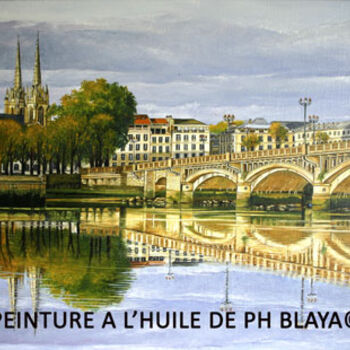Peinture intitulée "Bayonne pont ST Esp…" par Philippe Blaya, Œuvre d'art originale, Huile