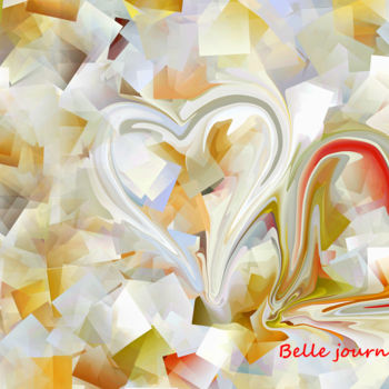 Arts numériques intitulée "14 février - Belle…" par Josiane Karanian Boularot, Œuvre d'art originale, Travail numérique 2D