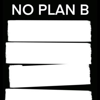 Pintura titulada "Go green no plan B" por Pol Attard, Obra de arte original, Pintura Digital
