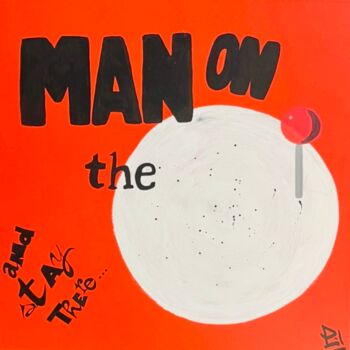 Pintura titulada "« Man on the moon »…" por Pol Attard, Obra de arte original, Acrílico Montado en Bastidor de camilla de ma…