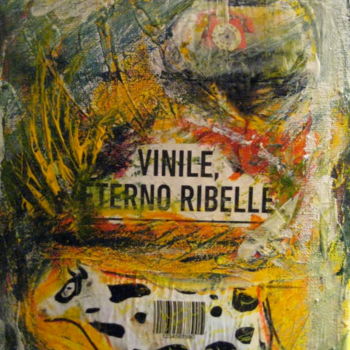 Painting titled "vinile eterno ribel…" by Raffaele Cappa, Original Artwork