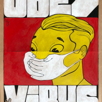 Pittura intitolato "Obey the Virus" da Raffu, Opera d'arte originale, Acrilico