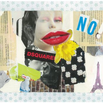 Collages intitulée "DON'T CALL ME SASSY" par Rebecca Touati, Œuvre d'art originale, Collages