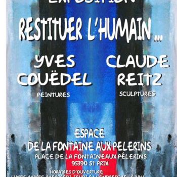 Artes digitais intitulada "affiche Restituer l…" por Claude Reitz, Obras de arte originais