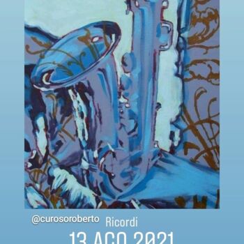 Painting titled "Saxophone Blue" by Roberto Curoso, Original Artwork, Oil Mounted on Other rigid panel