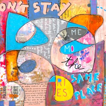 Malarstwo zatytułowany „Don't stay at the s…” autorstwa Roger.M, Oryginalna praca, Akryl Zamontowany na Drewniana rama noszy