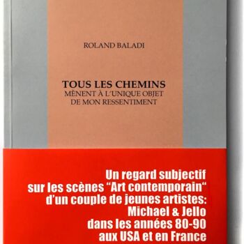 Druckgrafik mit dem Titel "TOUS LES CHEMINS mè…" von Roland Baladi, Original-Kunstwerk, Acryl