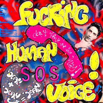 Painting titled "FUCKING HUMAN VOICE…" by Rose-Agathe Steiner, Original Artwork, Acrylic