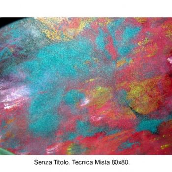 Pintura intitulada "Senza Titolo" por Savina Tarsitano, Obras de arte originais