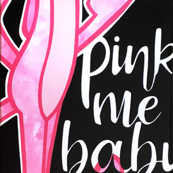 Peinture intitulée "Pink me baby" par Loli321, Œuvre d'art originale, Acrylique