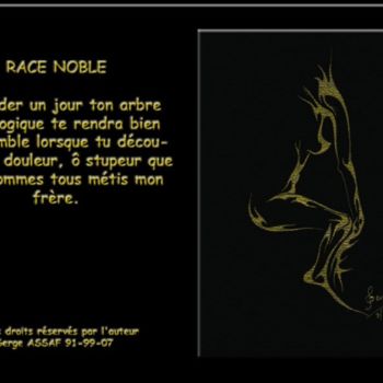 Artes digitais intitulada "race-noble.jpg" por Serge Assaf, Obras de arte originais
