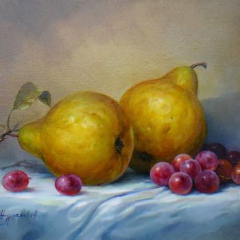 Peinture intitulée "Груши с виноградом" par Vladislav Shurganov, Œuvre d'art originale, Huile